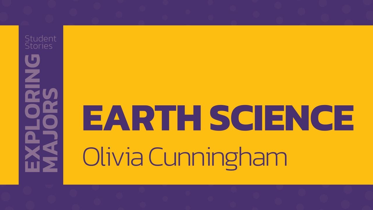 Earth Science student, Olivia Cunningham