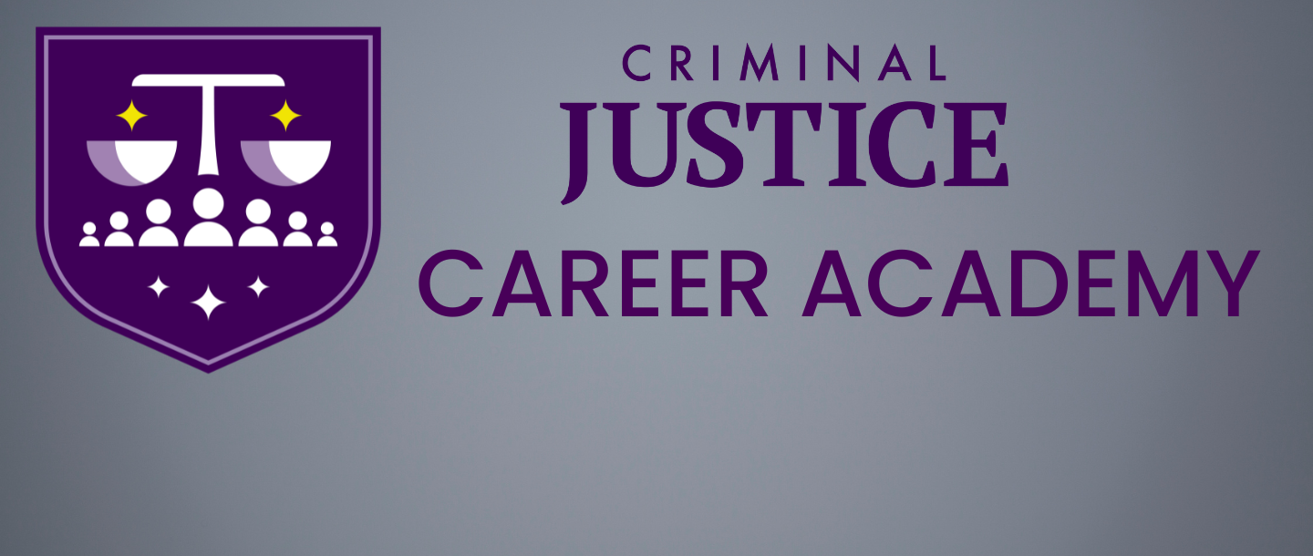 Criminal Justice Career Academy Header with shield graphic