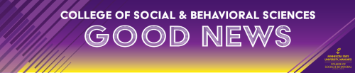 College of Social and Behavioral Sciences Good News header